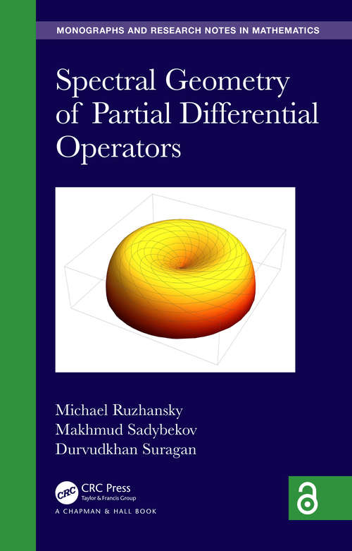 Book cover of Spectral Geometry of Partial Differential Operators (Chapman & Hall/CRC Monographs and Research Notes in Mathematics)