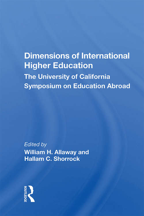 Book cover of Dimensions Of International Higher Education: The University Of California Symposium On Education Abroad
