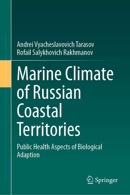 Book cover of Marine Climate of Russian Coastal Territories: Public Health Aspects of Biological Adaption (1st ed. 2023)