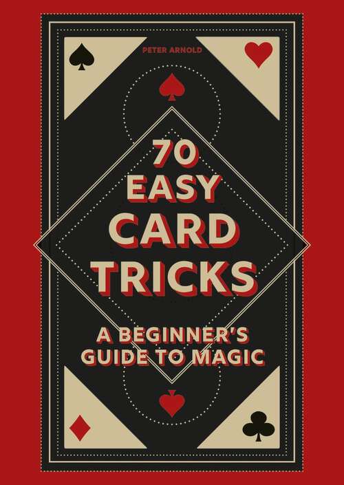 Book cover of 70 Easy Card Tricks: A beginner's guide to magic