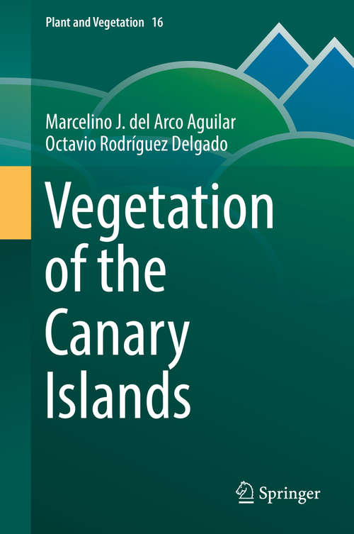 Book cover of Vegetation of the Canary Islands (Plant and Vegetation #16)