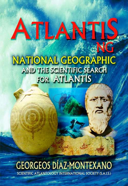 Book cover of ATLANTIS . NG National Geographic  and the scientific search for Atlantis