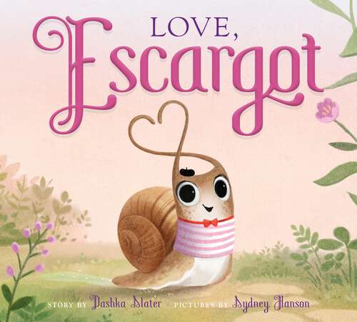 Book cover of Love, Escargot (Escargot)