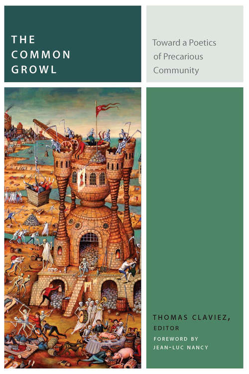 Book cover of The Common Growl: Toward a Poetics of Precarious Community