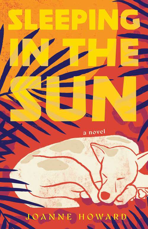 Book cover of Sleeping in the Sun: A Novel