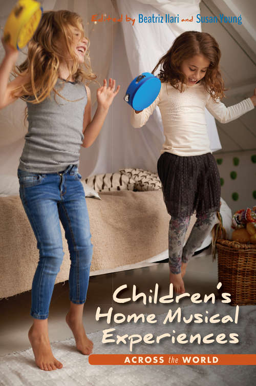 Book cover of Children’s Home Musical Experiences Across the World