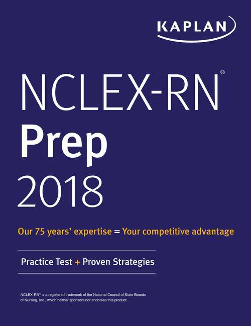 Book cover of NCLEX-RN Prep 2018: Practice Test + Proven Strategies