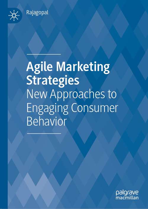 Book cover of Agile Marketing Strategies: New Approaches to Engaging Consumer Behavior (1st ed. 2022)