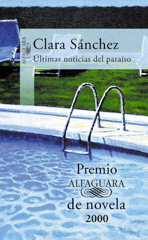 Book cover of Últimas noticias del paraíso (Premio Alfaguara de novela: Volumen 20)