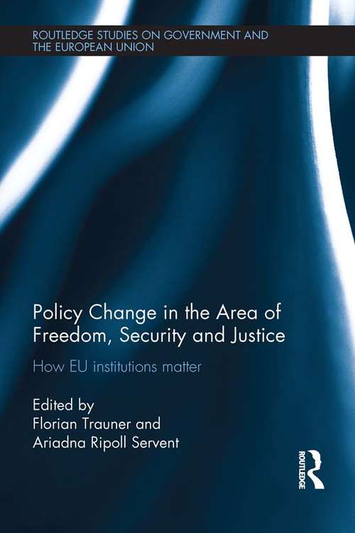 Book cover of Policy change in the Area of Freedom, Security and Justice: How EU institutions matter (Routledge Studies on Government and the European Union)