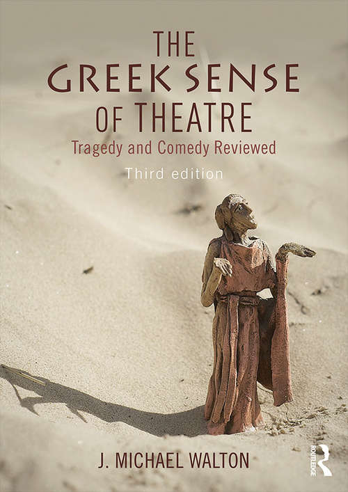 Book cover of The Greek Sense of Theatre: Tragedy and Comedy (3)