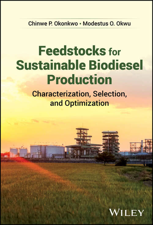 Book cover of Feedstocks for Sustainable Biodiesel Production: Characterization, Selection, and Optimization