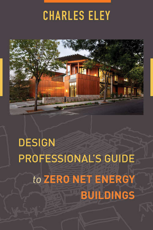 Book cover of Design Professional's Guide to Zero Net Energy Buildings (2)