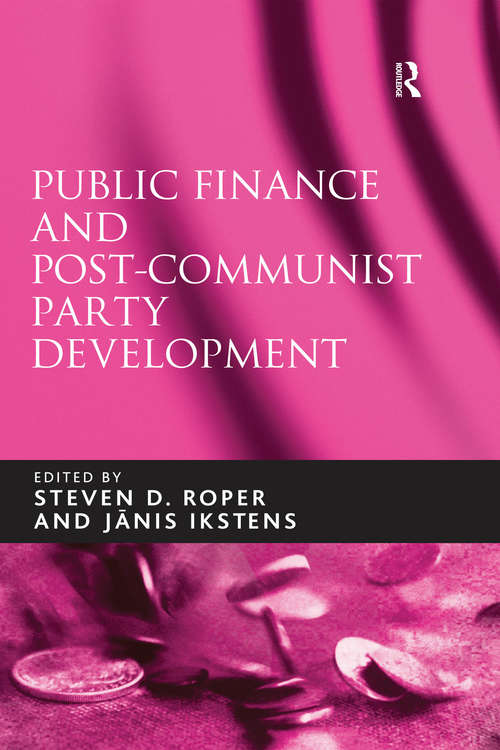 Book cover of Public Finance and Post-Communist Party Development