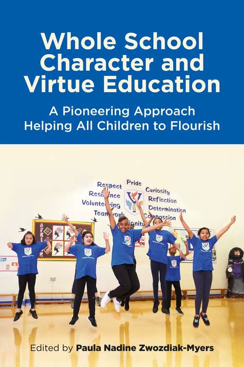 Book cover of Whole School Character and Virtue Education: 192