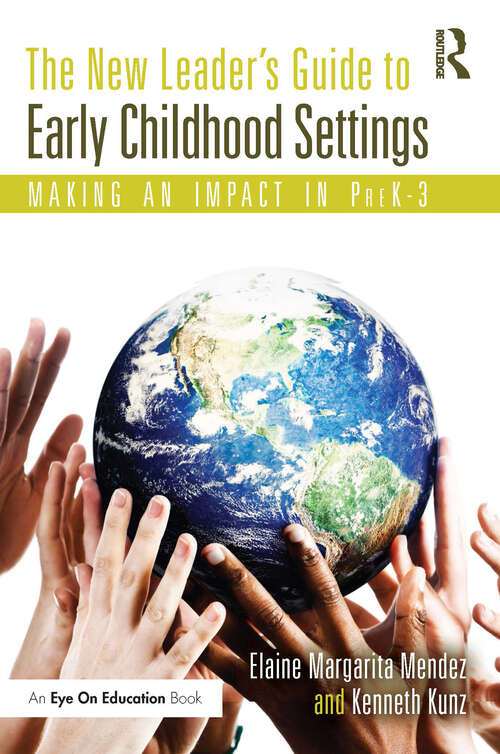 Book cover of The New Leader's Guide to Early Childhood Settings: Making an Impact in PreK-3