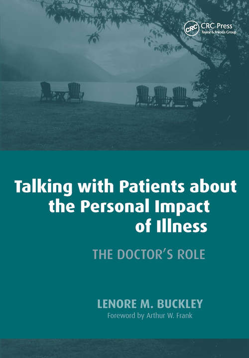 Book cover of Talking with Patients About the Personal Impact of Ilness: The Doctor's Role