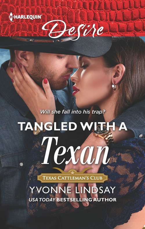 Book cover of Tangled with a Texan: Tangled With A Texan / Bombshell For The Black Sheep (southern Secrets) (Original) (Texas Cattleman’s Club: Houston #8)