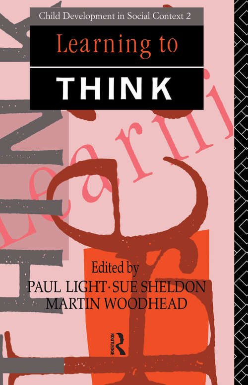 Book cover of Learning to Think (Child Development in Social Context)