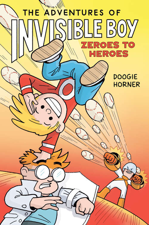 Book cover of The Adventures of Invisible Boy: Zeroes to Heroes: A Graphic Novel (Invisible Boy)