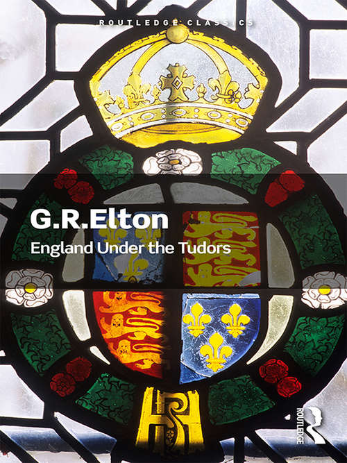 Book cover of England Under the Tudors (Routledge Classics)