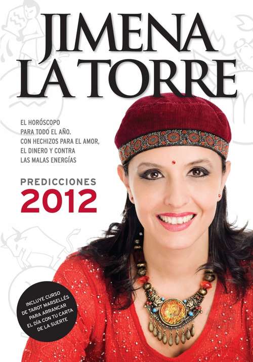 Book cover of Predicciones 2012: El horóscopo para todo el año. Con hechizos para el amor, el dinero y contra las