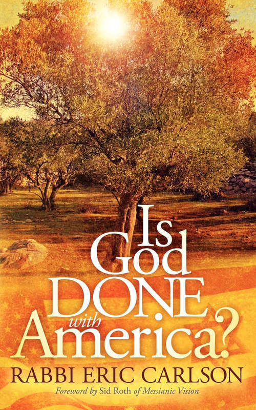 Book cover of Is God Done With America?