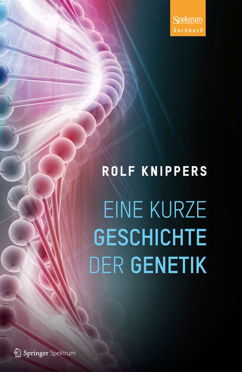 Book cover of Eine kurze Geschichte der Genetik