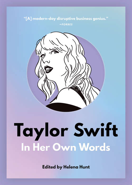 Book cover of Taylor Swift: In Her Own Words (In Their Own Words)
