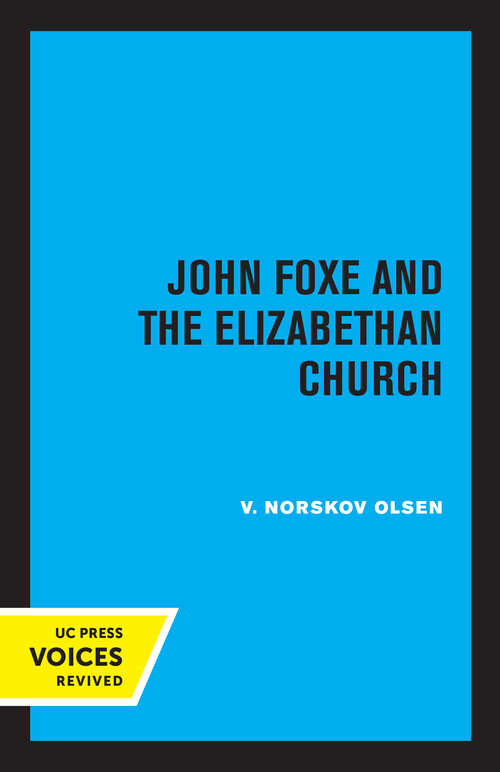 Book cover of John Foxe and the Elizabethan Church