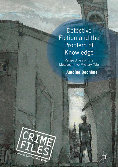 Book cover of Detective Fiction and the Problem of Knowledge: Perspectives on the Metacognitive Mystery Tale (Crime Files)