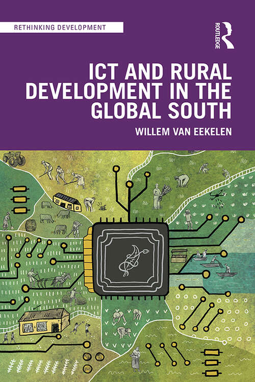 Book cover of ICT and Rural Development in the Global South (Rethinking Development)