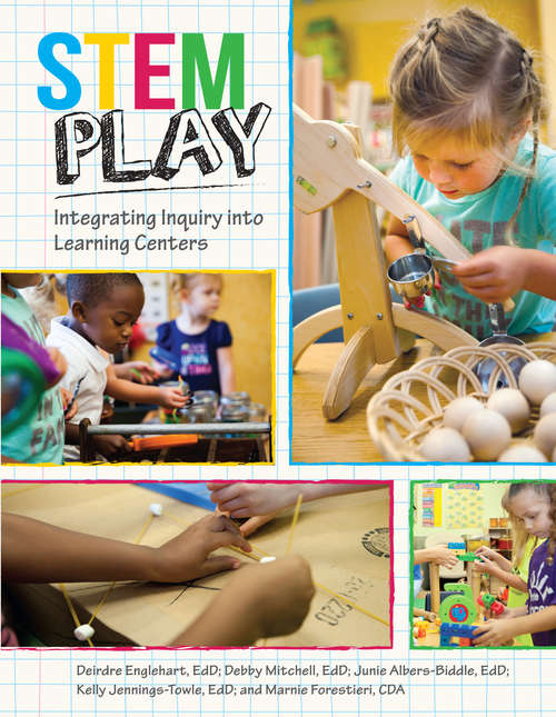 Book cover of STEM Play: Integrating Inquiry into Learning Centers
