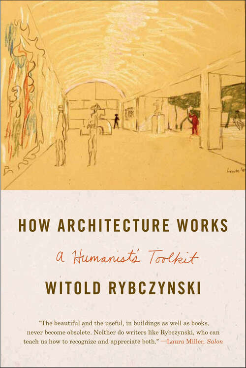 Book cover of How Architecture Works: A Humanist's Toolkit