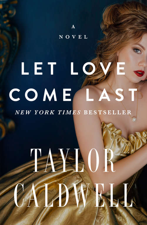 Book cover of Let Love Come Last: A Novel (Digital Original)