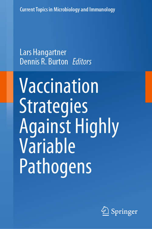 Book cover of Vaccination Strategies Against Highly Variable Pathogens (1st ed. 2020) (Current Topics in Microbiology and Immunology #428)