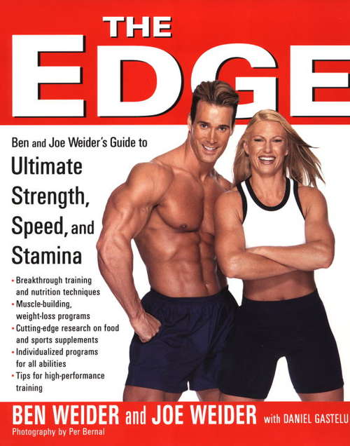 Book cover of The Edge: Ben and Joe Weider's Guide to Ultimate Strength, Speed, and Stamina