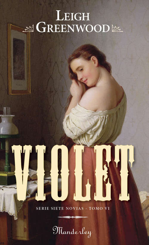 Book cover of Violet: (Serie Siete Novias VI ) (Siete novias: Volumen VI)