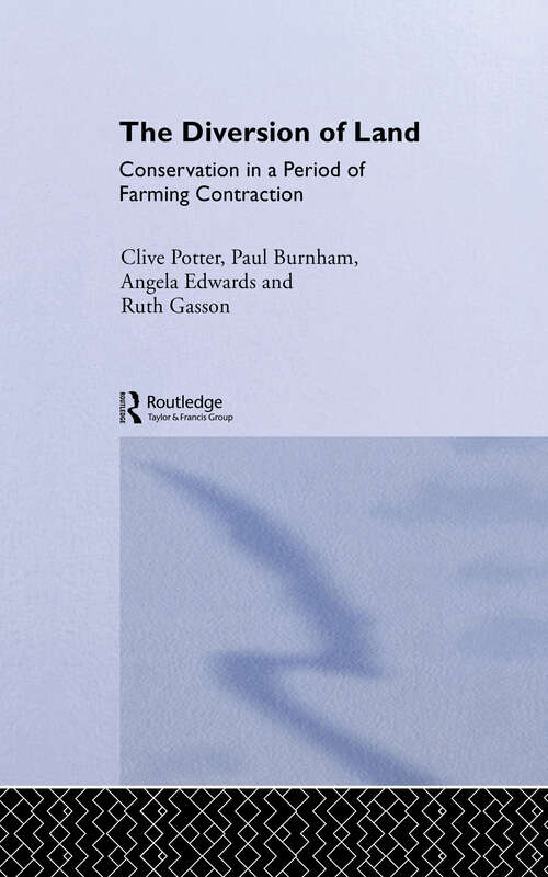 Book cover of The Diversion of Land: Conservation in a Period of Farming Contraction (The Natural Environment: Problems and Management)