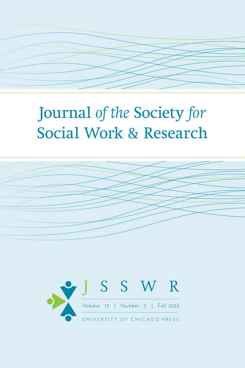 Book cover of Journal of the Society for Social Work and Research, volume 13 number 3 (Fall 2022)