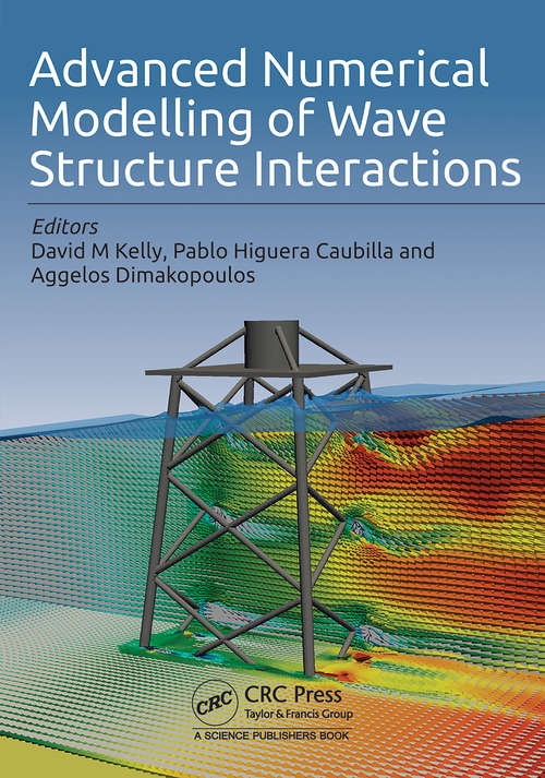 Book cover of Advanced Numerical Modelling of Wave Structure Interaction