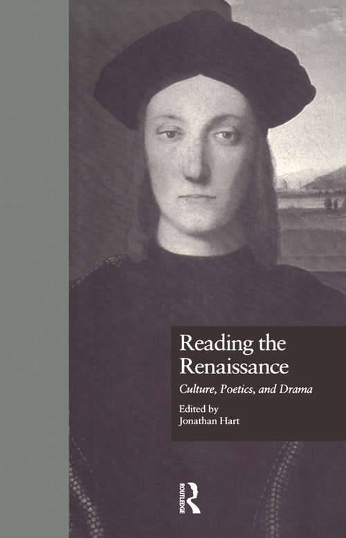 Book cover of Reading the Renaissance: Culture, Poetics, and Drama (Garland Studies in the Renaissance)