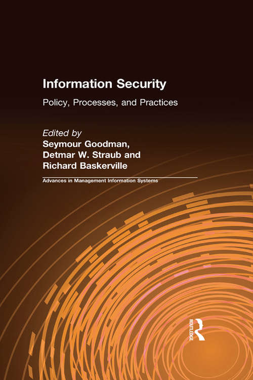 Book cover of Information Security: Policy, Processes, and Practices (Advances In Management Information Systems Ser. #42)