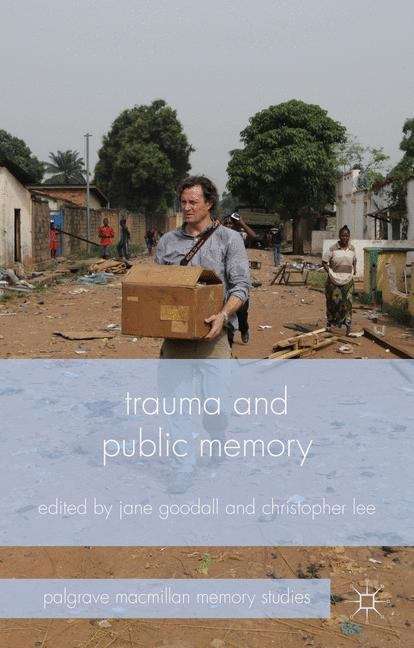 Book cover of Trauma and Public Memory