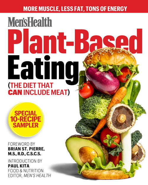Book cover of Men's Health Plant-Based Eating Free 10-Recipe Sampler: (The Diet That Can Include Meat)