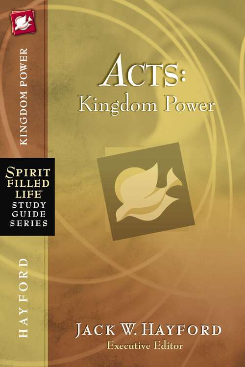 Book cover of Acts: Kingdom Power (Spirit-Filled Life Study Guide Series)