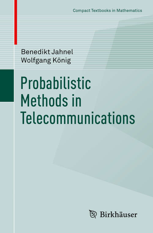 Book cover of Probabilistic Methods in Telecommunications (1st ed. 2020) (Compact Textbooks in Mathematics)