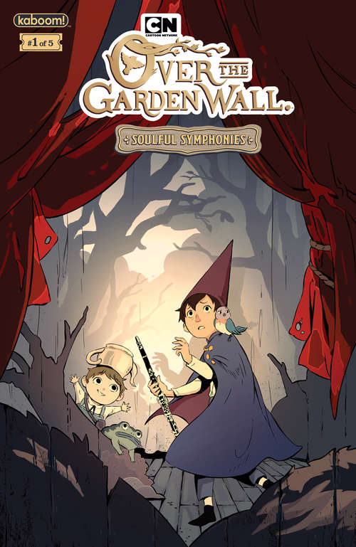 Book cover of Over the Garden Wall: Soulful Symphonies #1 (Over the Garden Wall: Soulful Symphonies #1)