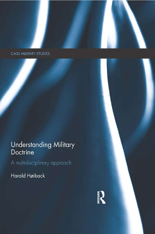 Book cover of Understanding Military Doctrine: A Multidisciplinary Approach (Cass Military Studies)