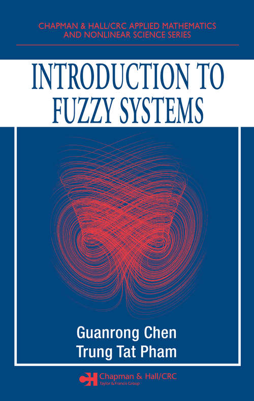 Book cover of Introduction to Fuzzy Systems (Chapman & Hall/CRC Applied Mathematics & Nonlinear Science)